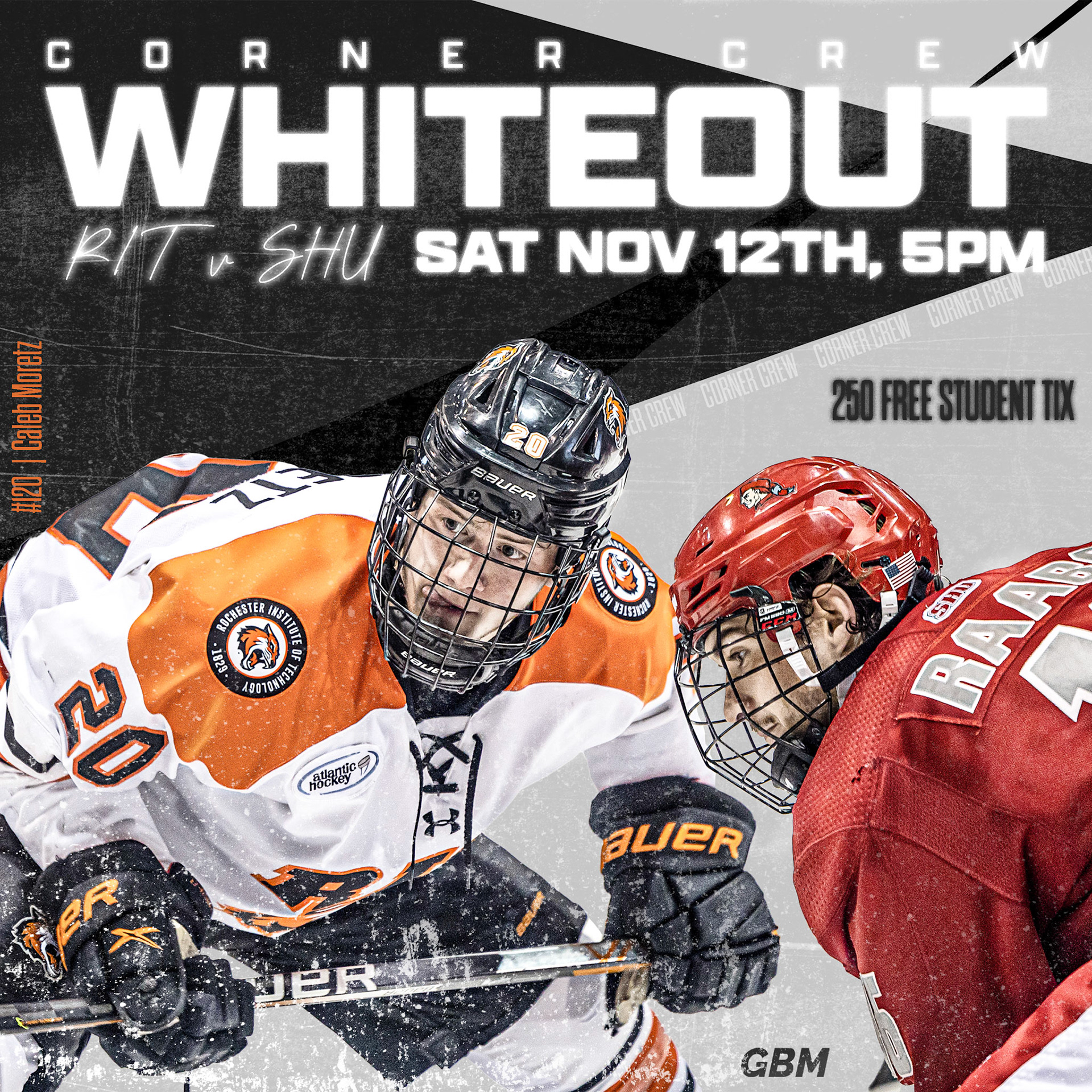 Made for the RIT Corner Crew Whiteout night