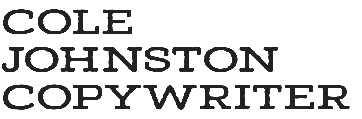 Cole Johnston Copywriter