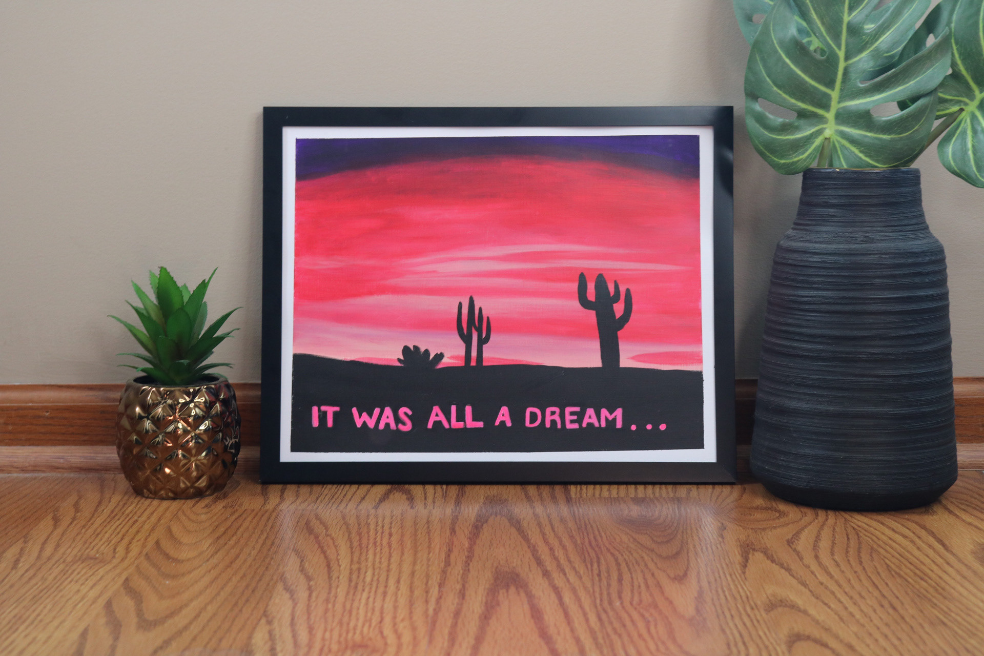 It was all a dream...