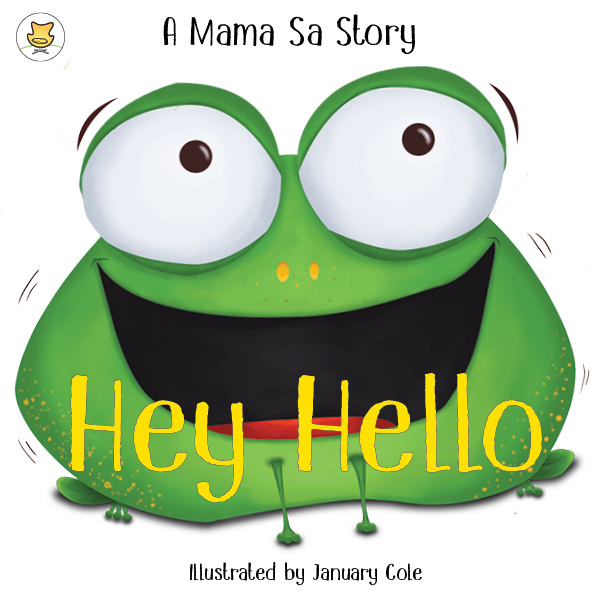 'Hey Hello' | Mama Sa Stories | Children's book aimed for kids between 3 -5 years old, it is a table about a frog and his friends.