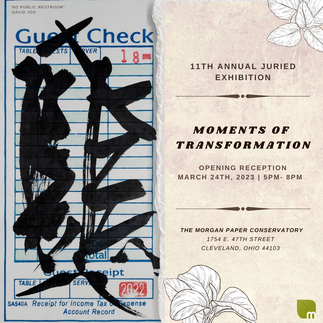 11th annual Juried Exhibition — "Moments of Transformation"