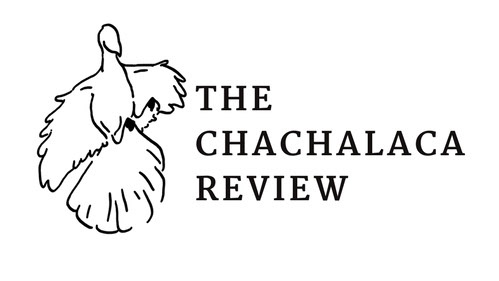 The Chachalaca Review