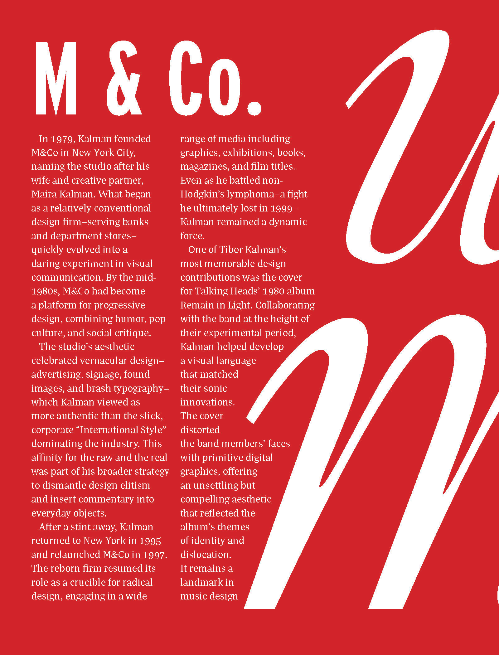 I used the curvature of the "M" on the M & Co. spread, placed across both pages, to inform the shape of the text around it and break up the long paragraphs.