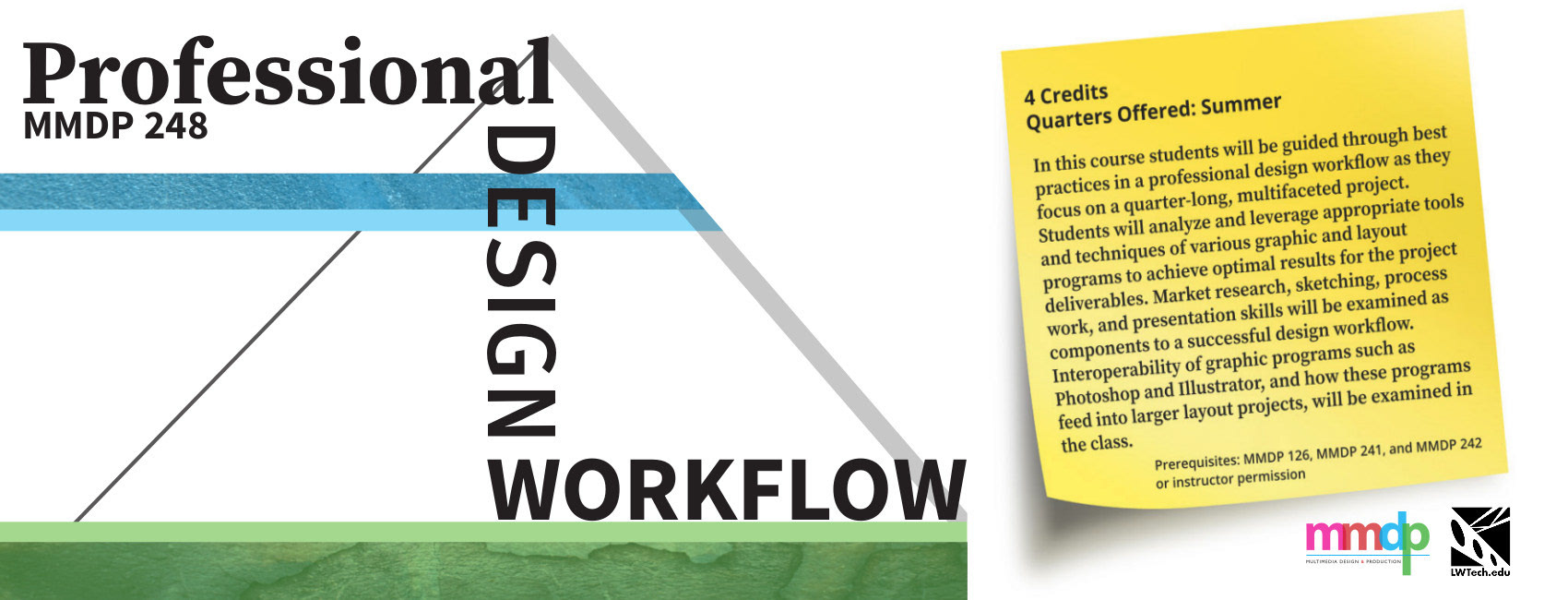 "Flyer made for MMDP program at LWTECH, Summer Quarter"