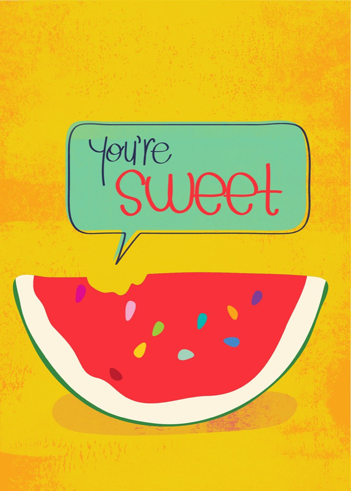 You're Sweet - Watermelon