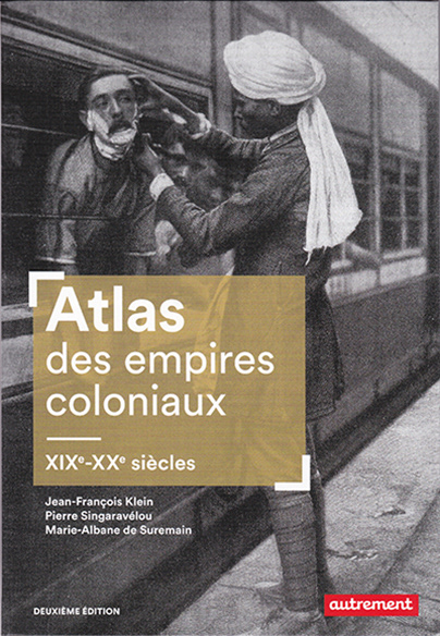 Atlas des empires coloniaux (2e édition)