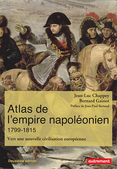 Atlas de l'empire napoléonien 1799-1815 (2e édition)