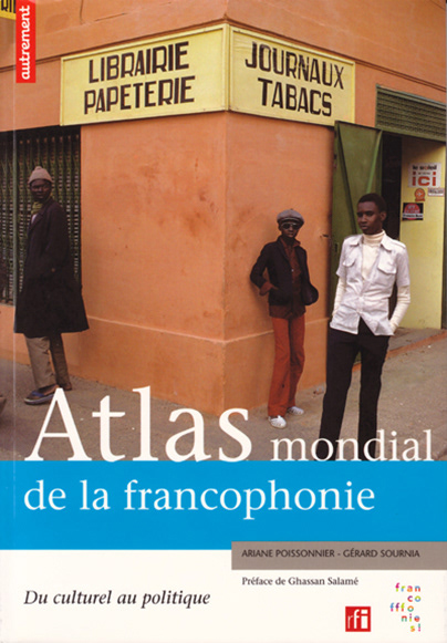 Atlas mondial de la francophonie