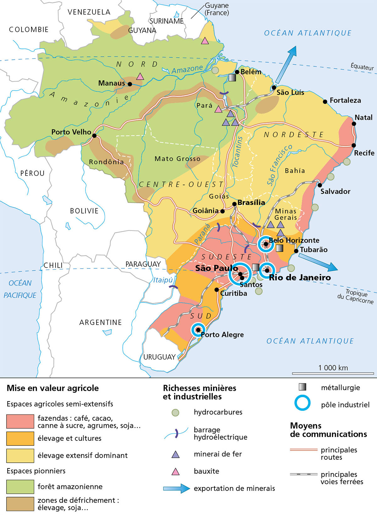 La mise en valeur du territoire brésilien • Objectif Bac. Terminales L/ES/S. Entraînement Histoire Géographie • Hachette Éducation • Cartographie Fabrice Le Goff