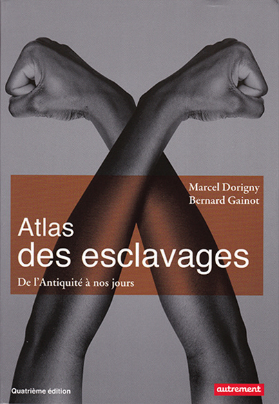 Atlas des esclavages (4e édition)