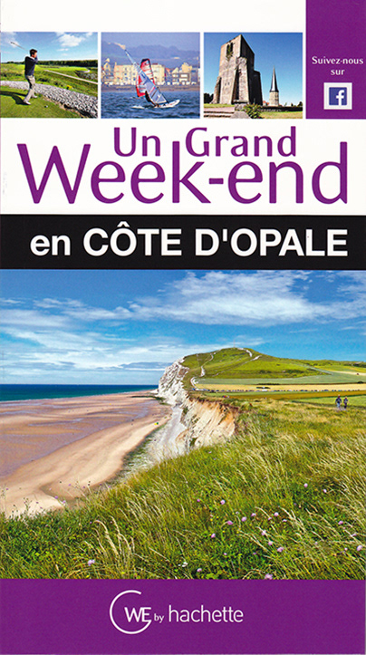 Un Grand Week-end en Côte d'Opale