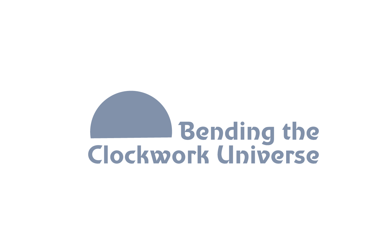 Bending the Clockwork Universe