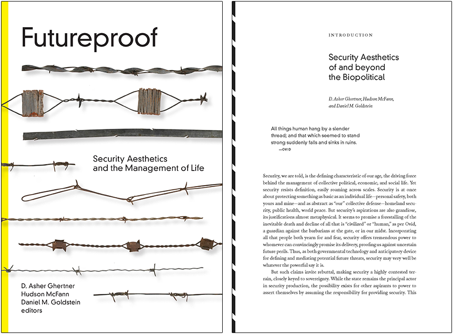 On the left, front cover of a book titled Futureproof: Security Aesthetics and the Management of Life. Images of barbed-wire strands crisscross the cover. On the right, first page of the book's introduction.