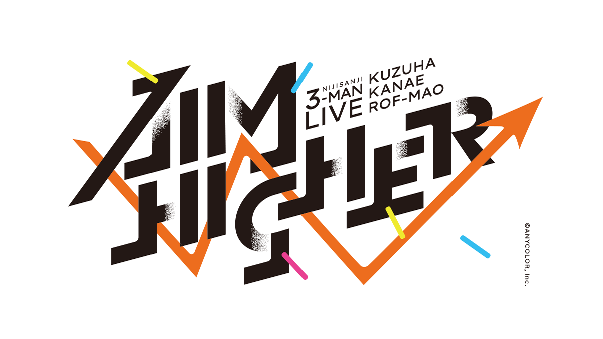 chisaki portfolio - Kuzuha & Kanae & ROF-MAO Three-Man LIVE「Aim 
