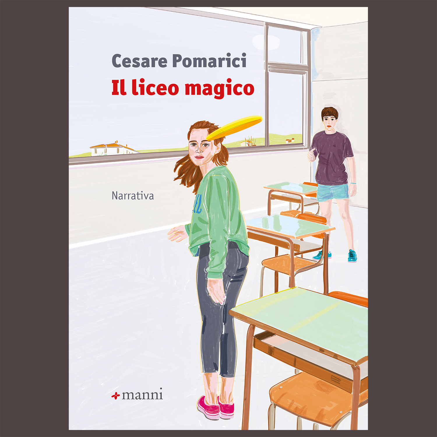 Cesare Pomarici, Il Liceo Magico,  Manni Editori (San Cesario di Lecce, 2024)