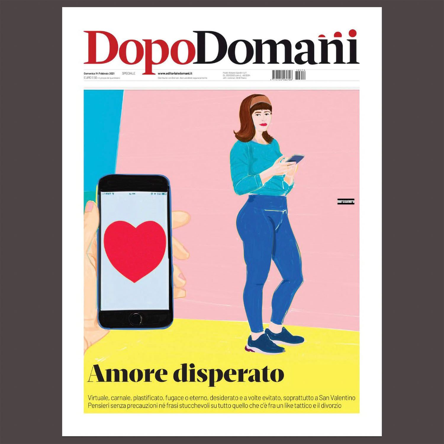 Domani Magazine (Rome 14 Februrary, 2021) no speciale St Valentine's Issue