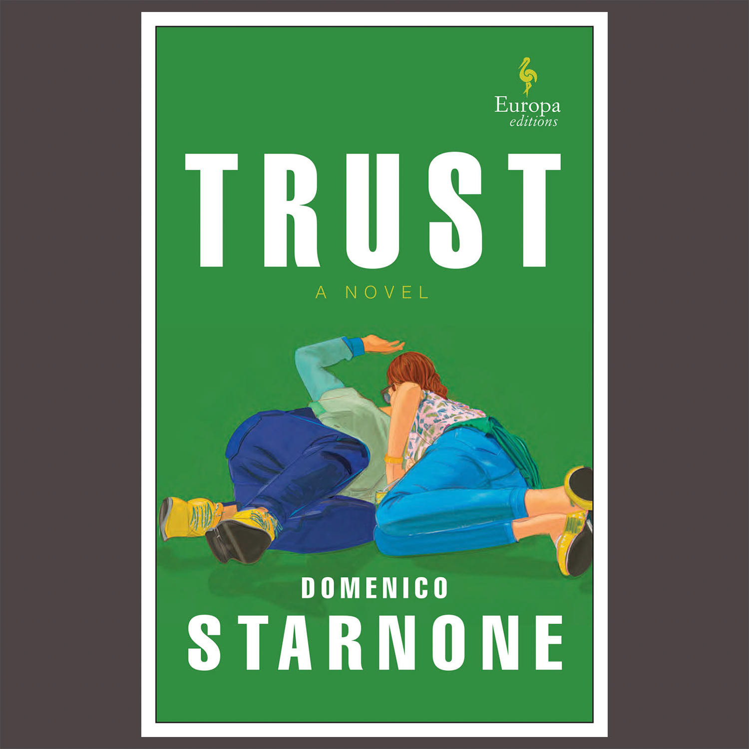 Domenico Starnone,Trust, Europa Editions, New York, USA, 2021