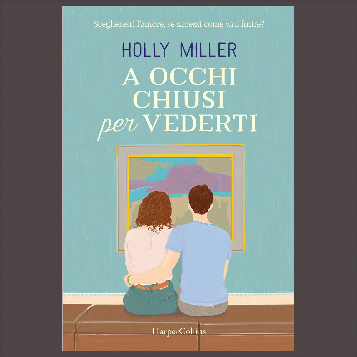 Holly Miller, A Occhi chiusi per vederti, Harper Collins, Milan, 2020 (Unpublished)