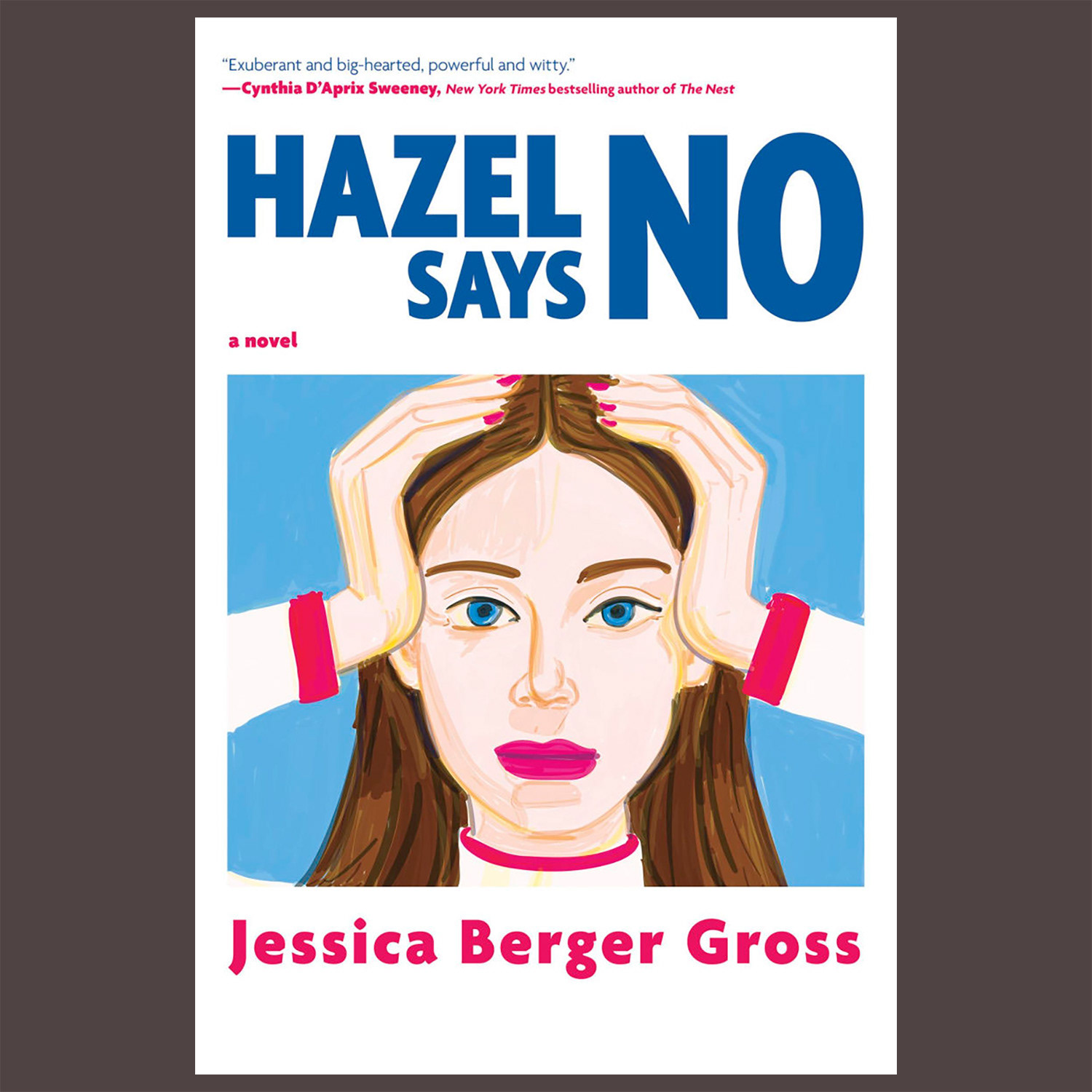 Jessica Berger Gross Hazel says no, Harper Collins, New York, USA, 2 June 2026 (Paperback)