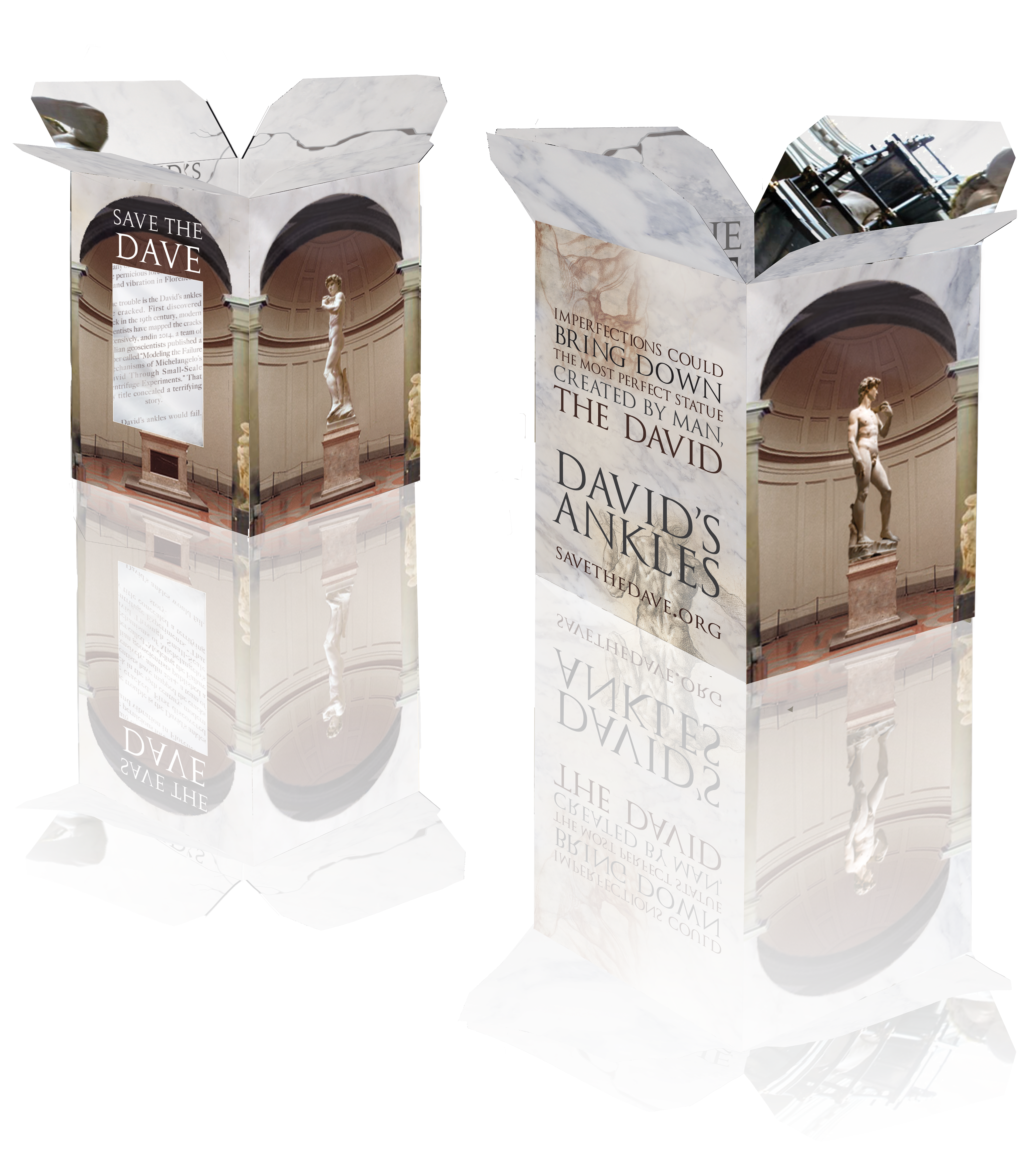 David's Ankles call to action brochure/product design. Inside the box is a mini statue replica that breaks at the ankles when picked up. This leads them to find a small tube of glue under the base of the statue which reads SAVETHEDAVE.org on it. Serving as a fun metaphor, highlighting the problem with the famous statue, while reassuring that they can still help. The box opens up providing information about the cause with a 1-800 line and website for donations.