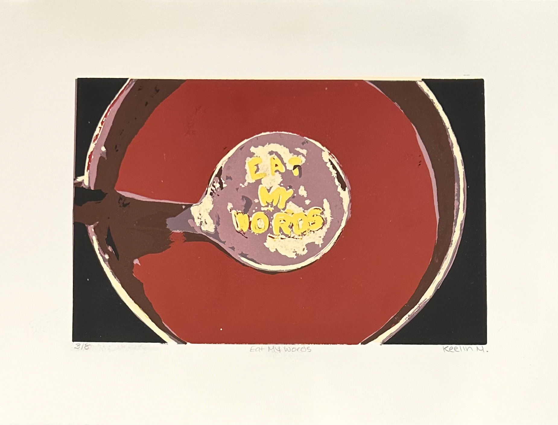 Eat My Words, Screenprint, 2020