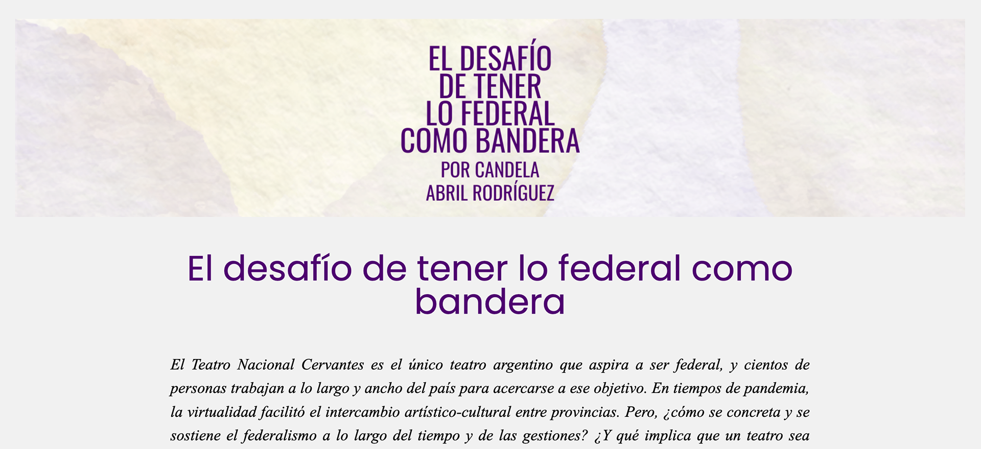Artículo publicado en Circular de Arte. Accedé acá: https://www.circulardearte.com/nota/260/el-desafio-de-tener-lo-federal-como-bandera