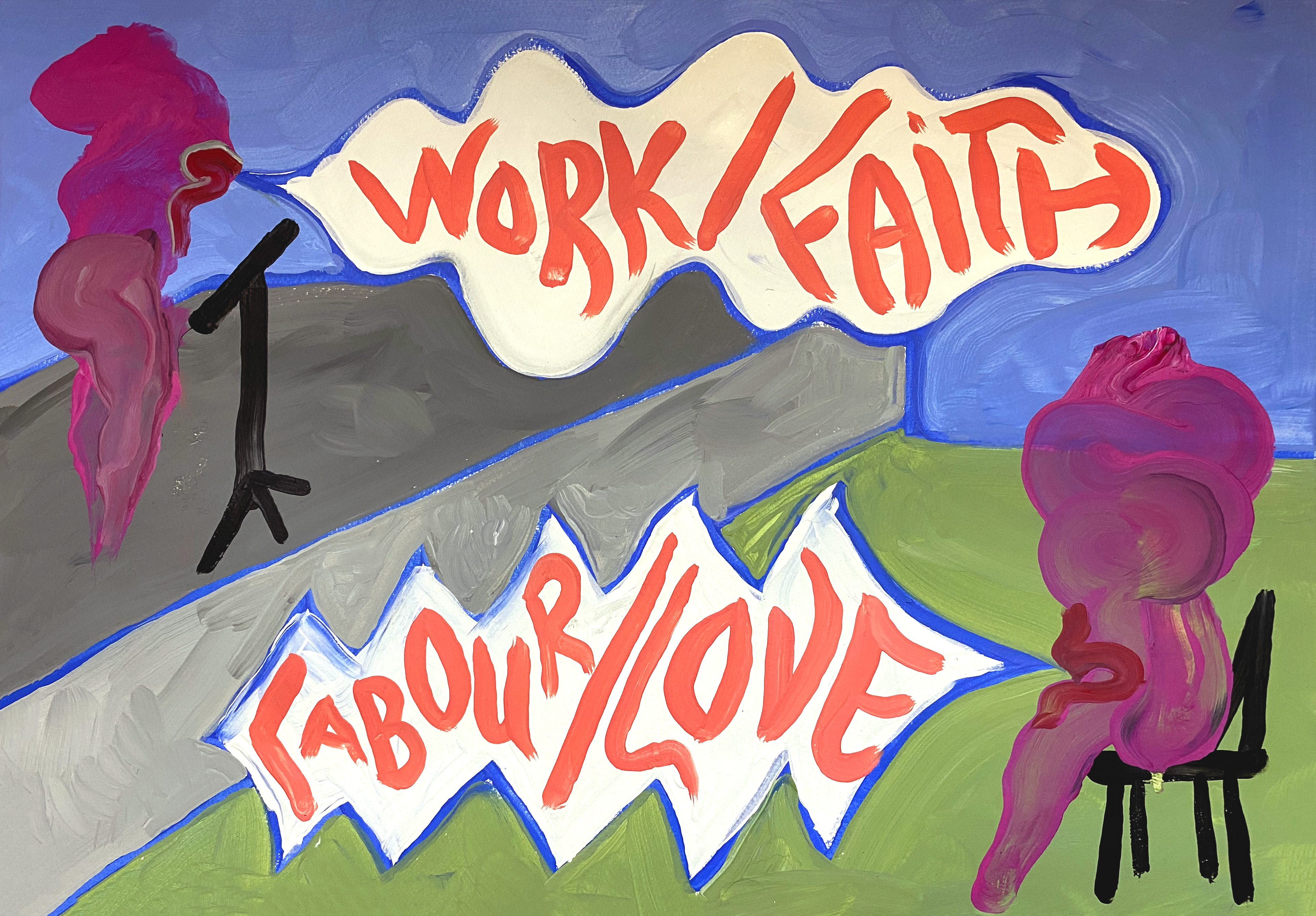 WORK / FAITH / LABOUR / LOVE - 2025