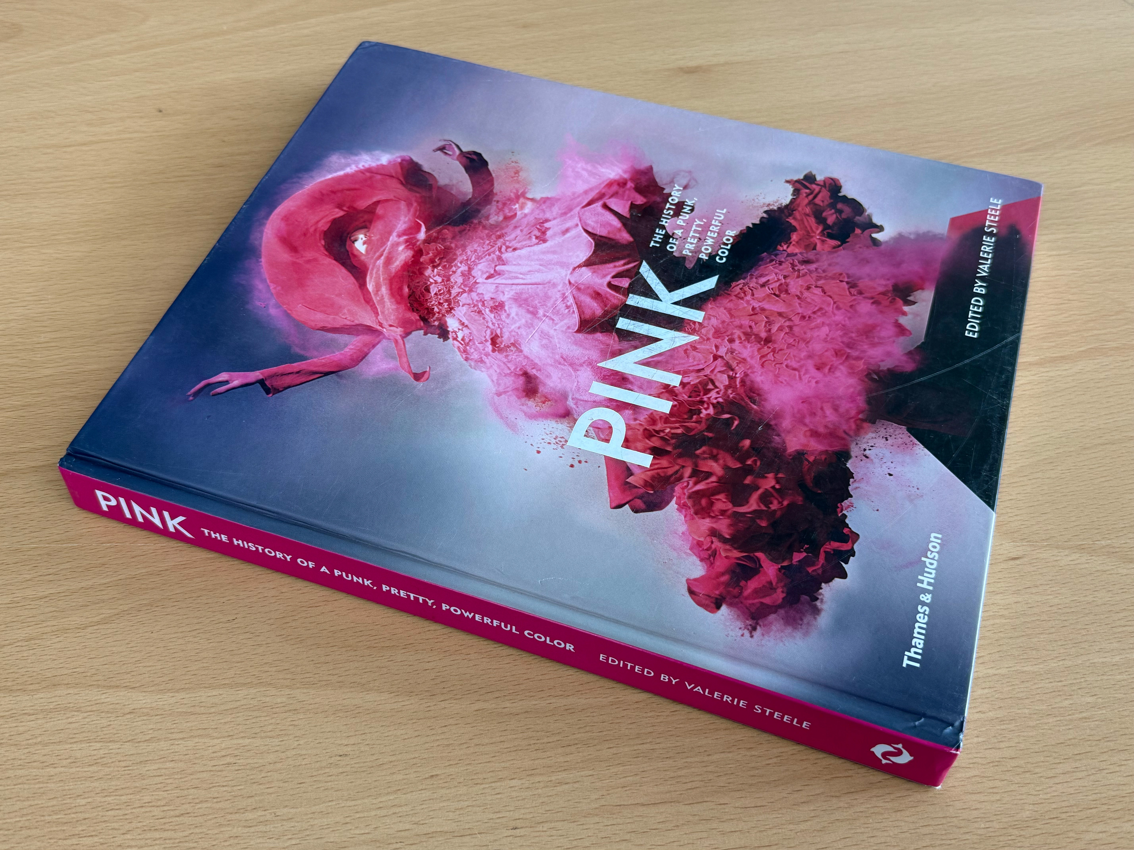 PINK The History of a Punk, Pretty, Powerful Color