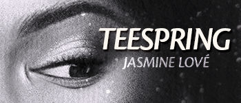 Click to shop for Jasmine Lové's custom t-shirt designs.