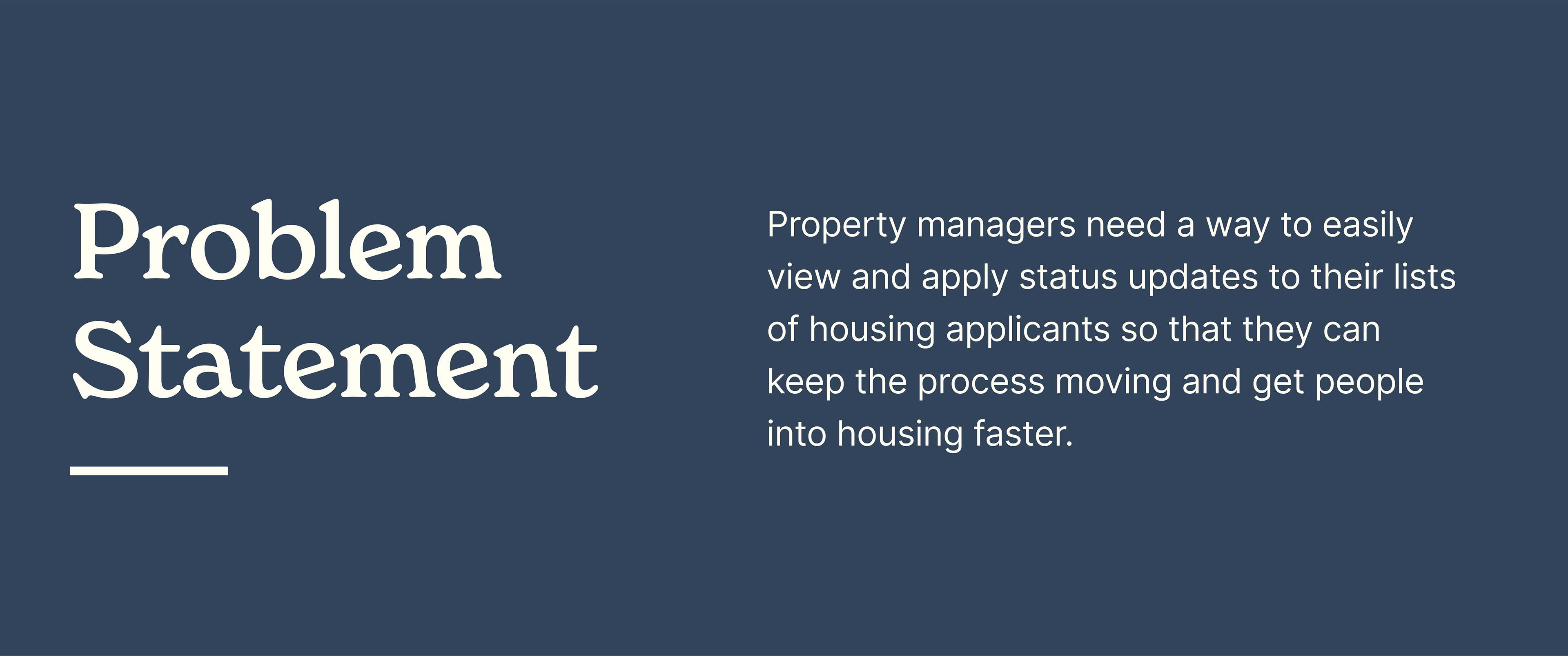 Problem statement for Haven Connect. Property managers need a way to update applications for housing