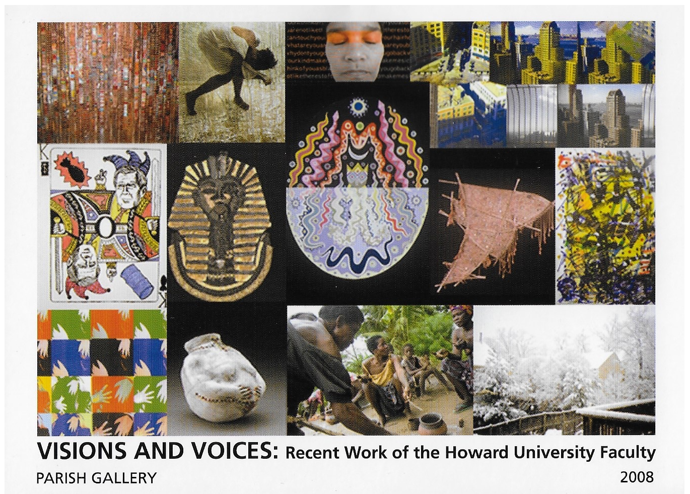 Visions and Voices: Recent Work of the Howard University Faculty Exhibition , 2008