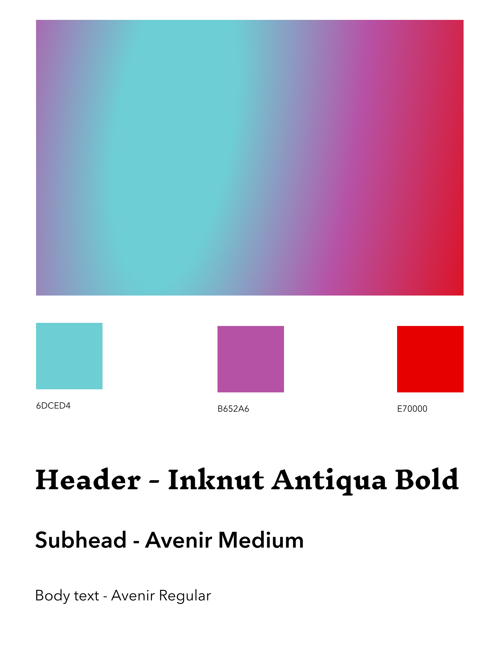 Image showing site gradient, three color swatches and type faces used for the site