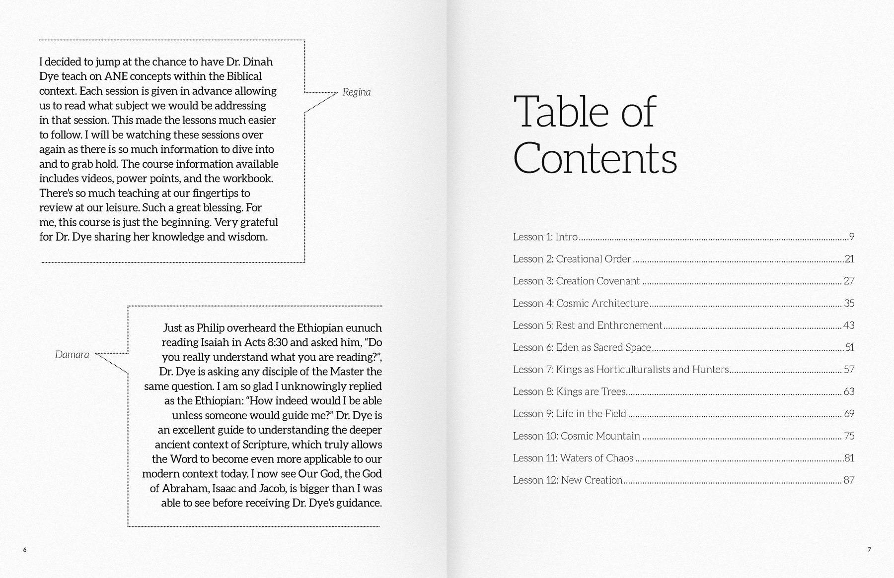 Pictured above: Examples of a workbook for author Dr. Dinah Dye