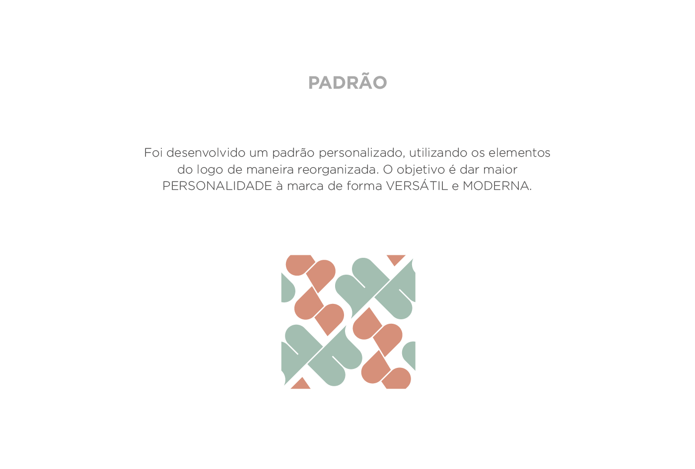 Padrão personalizado utilizando os elementos do logo, dando personalidade e versatilidade.