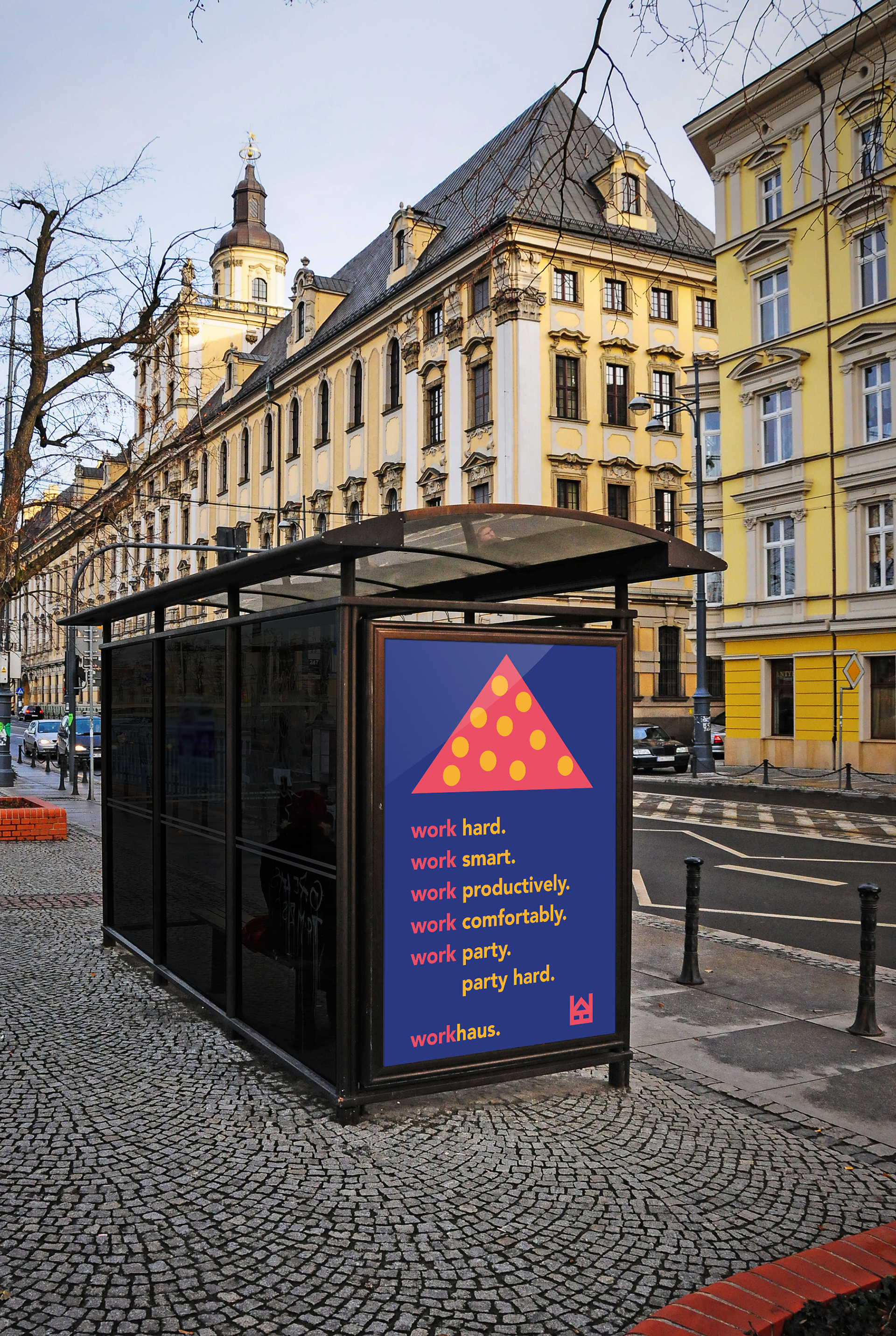 An advertising poster for Workhaus with a giant party hat and strong tone of voice.