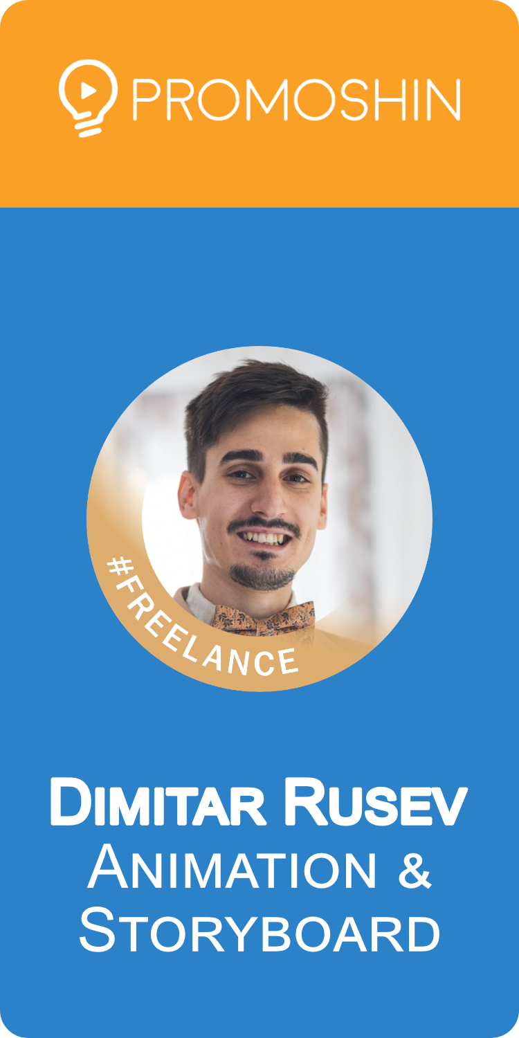 Dim Rusev - Promoshin - Animator and Storyboard Artist