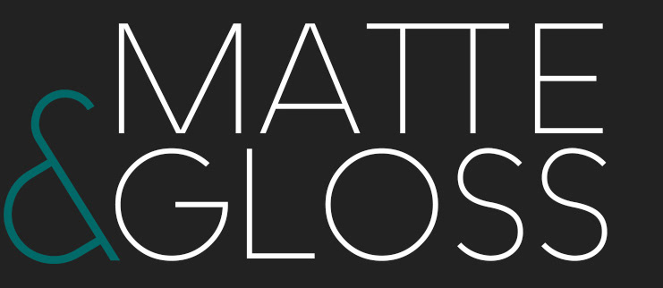 Matte & Gloss