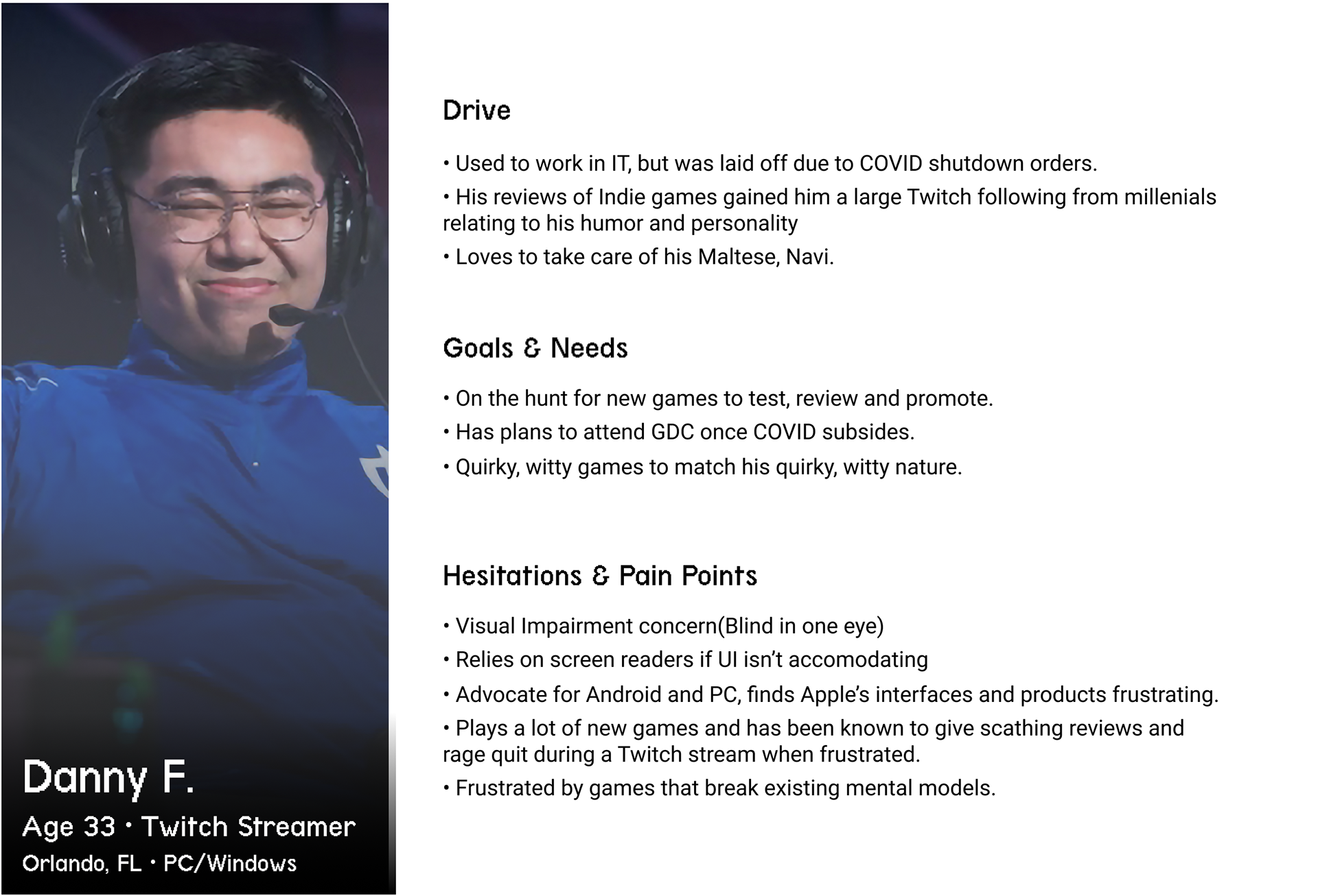 User Persona Named Danny. He's a twitch streamer and blind in one eye.