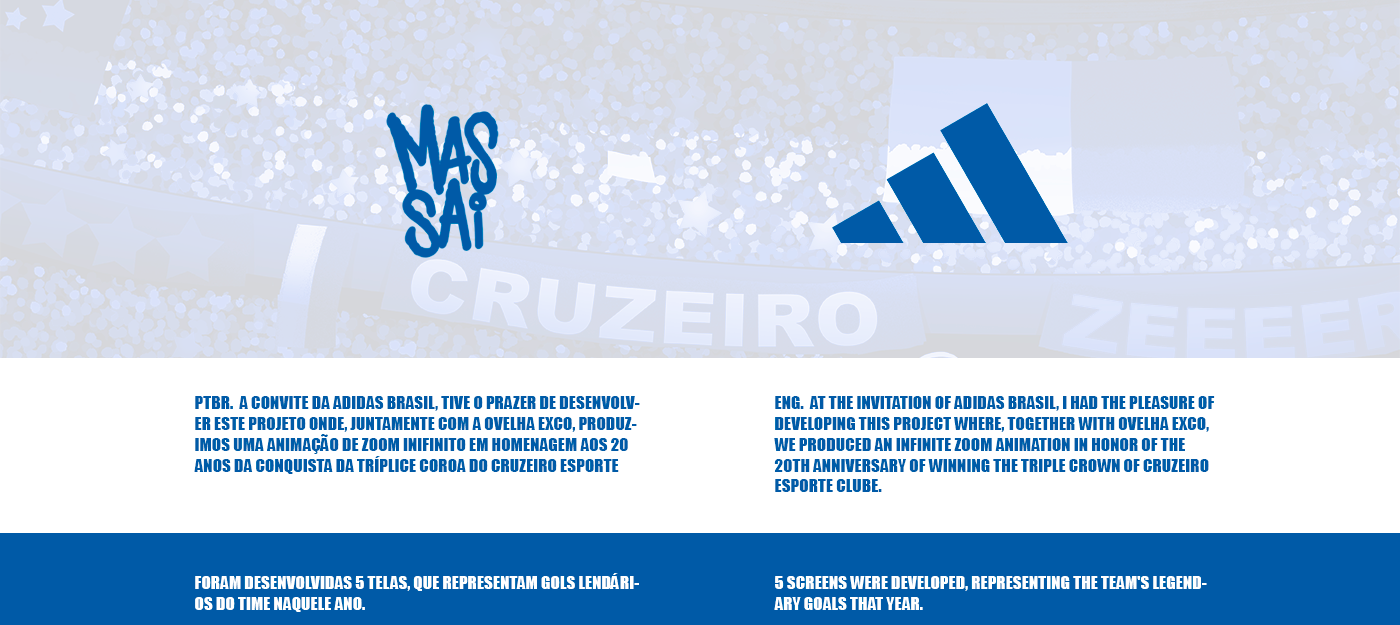 The Art of Massai - ADIDAS BRASIL - CRUZEIRO TRIPLICE COROA 20 ANOS