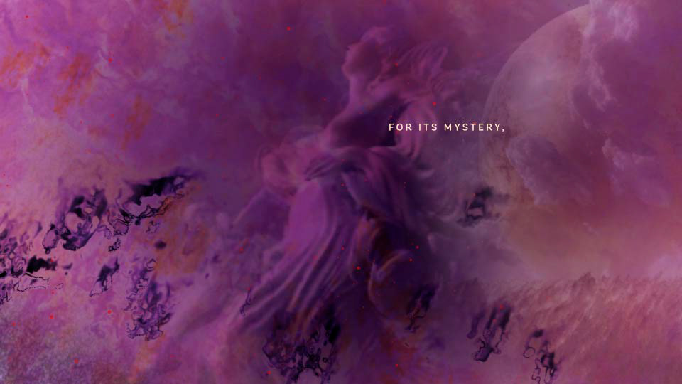 for its mystery.