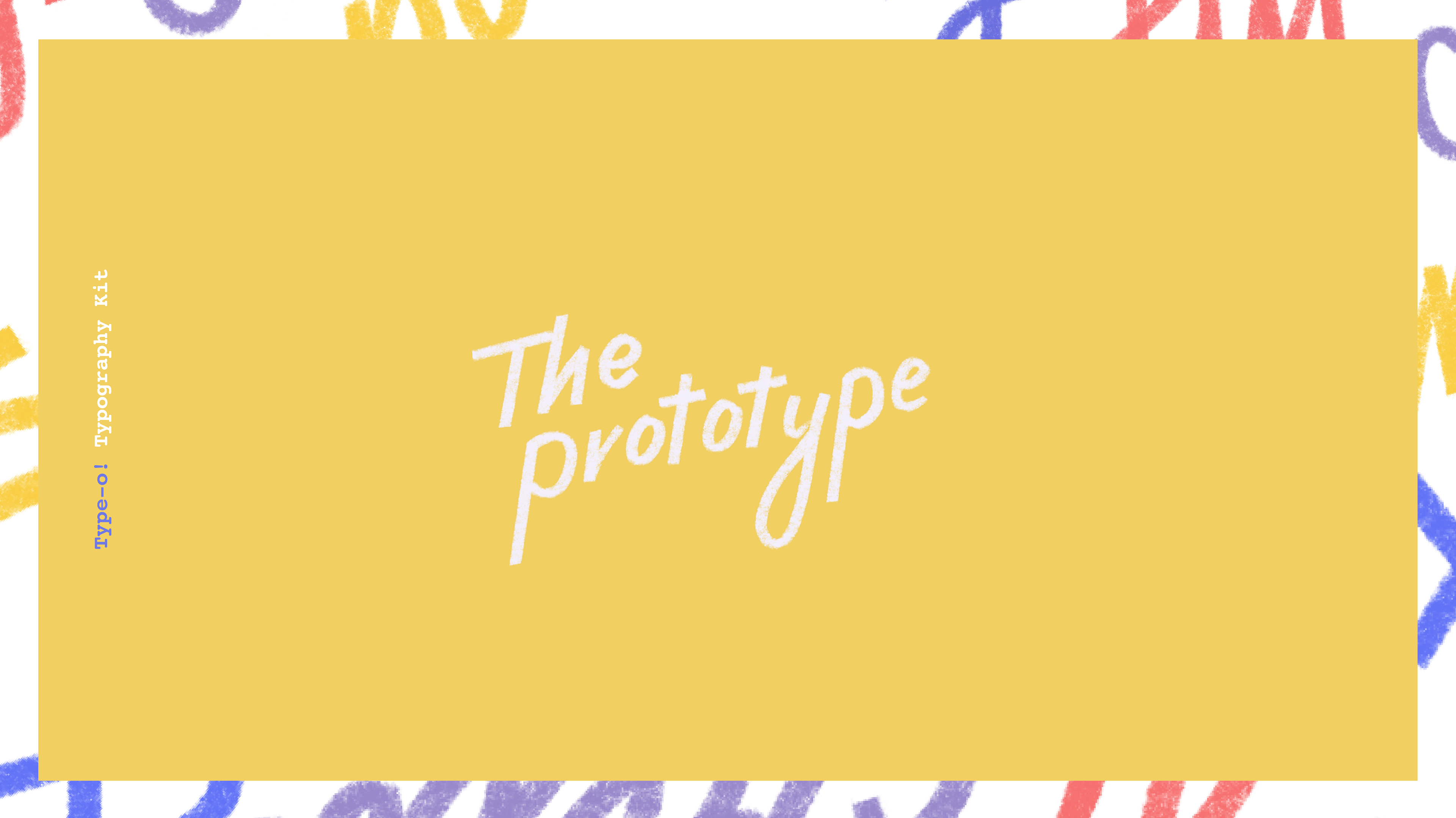 The Prototype
