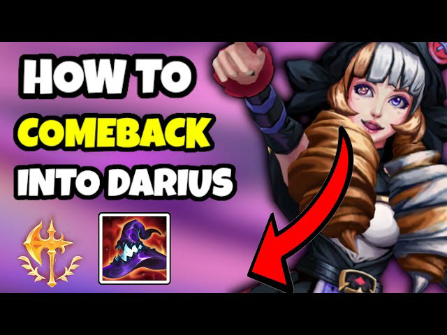 HOW TO COMEBACK INTO DARIUS