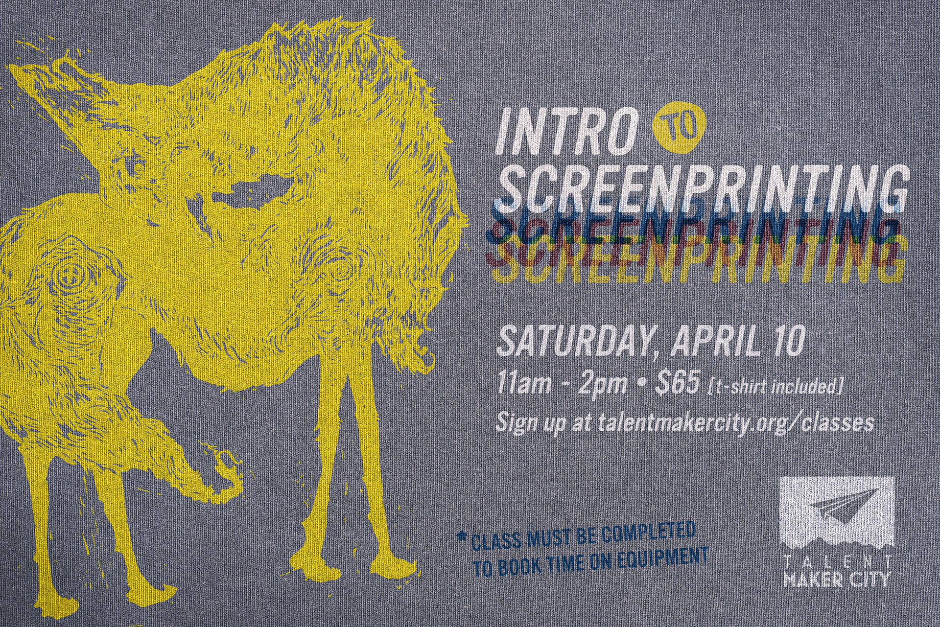 Screenprinted workshop advertisement. Design+Print