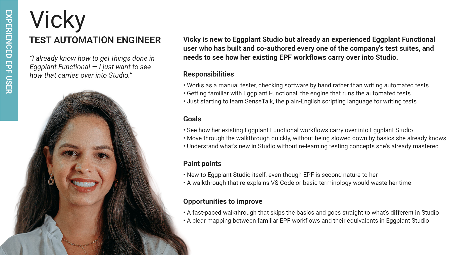 Vicky, the automation engineer bringing her existing Eggplant Functional workflows into Studio