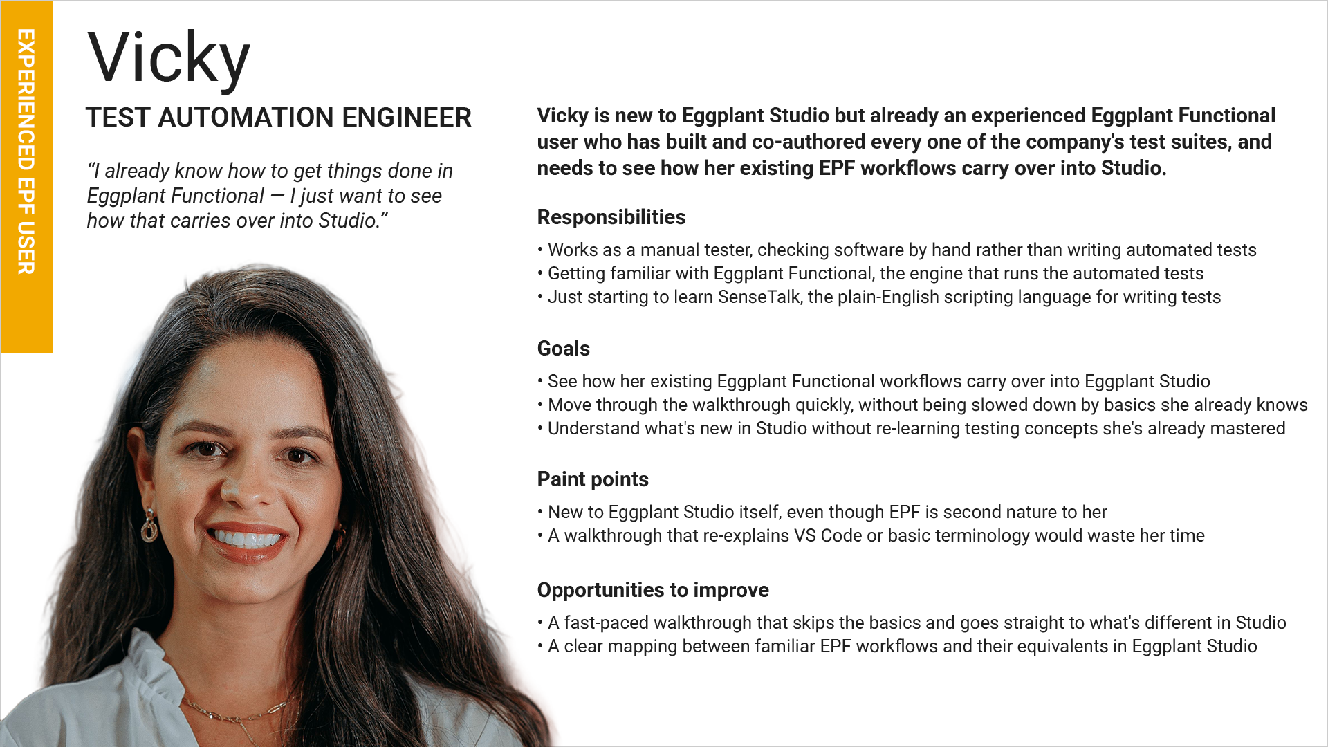 Vicky, the automation engineer bringing her existing Eggplant Functional workflows into Studio