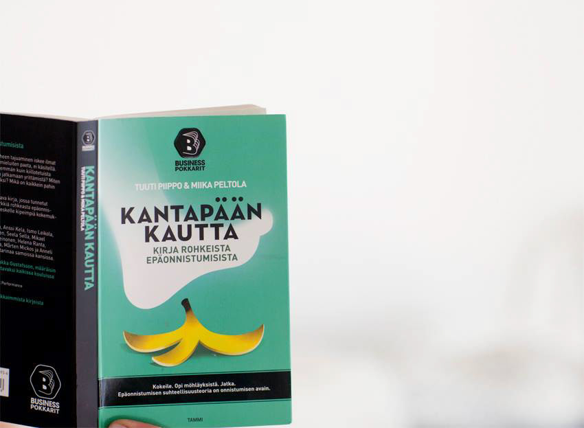 Kantapään kautta: A (bestselling) Book About Courageous Failures, with Miika Peltola, 2012
