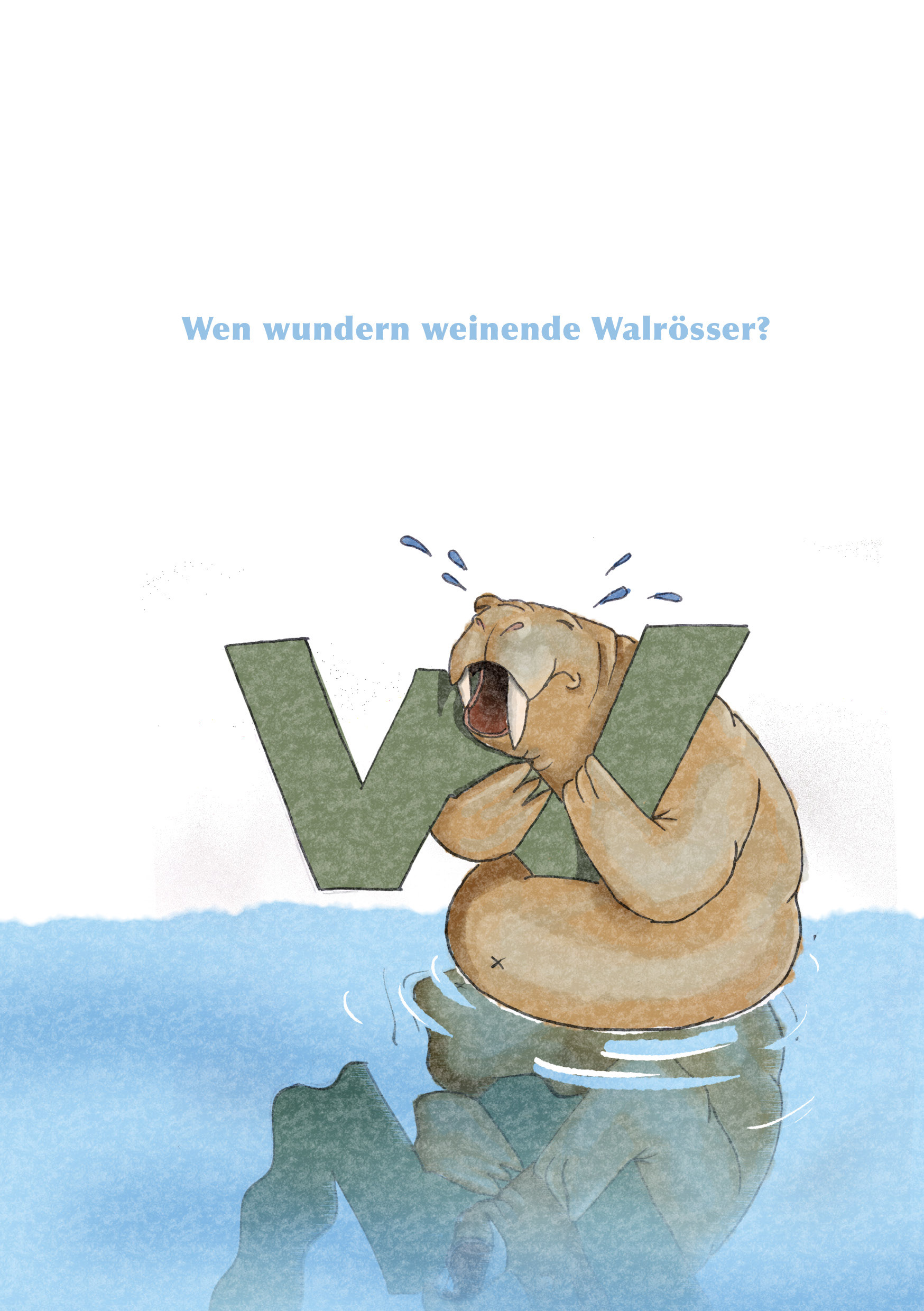 Who wonders about weeping walruses?