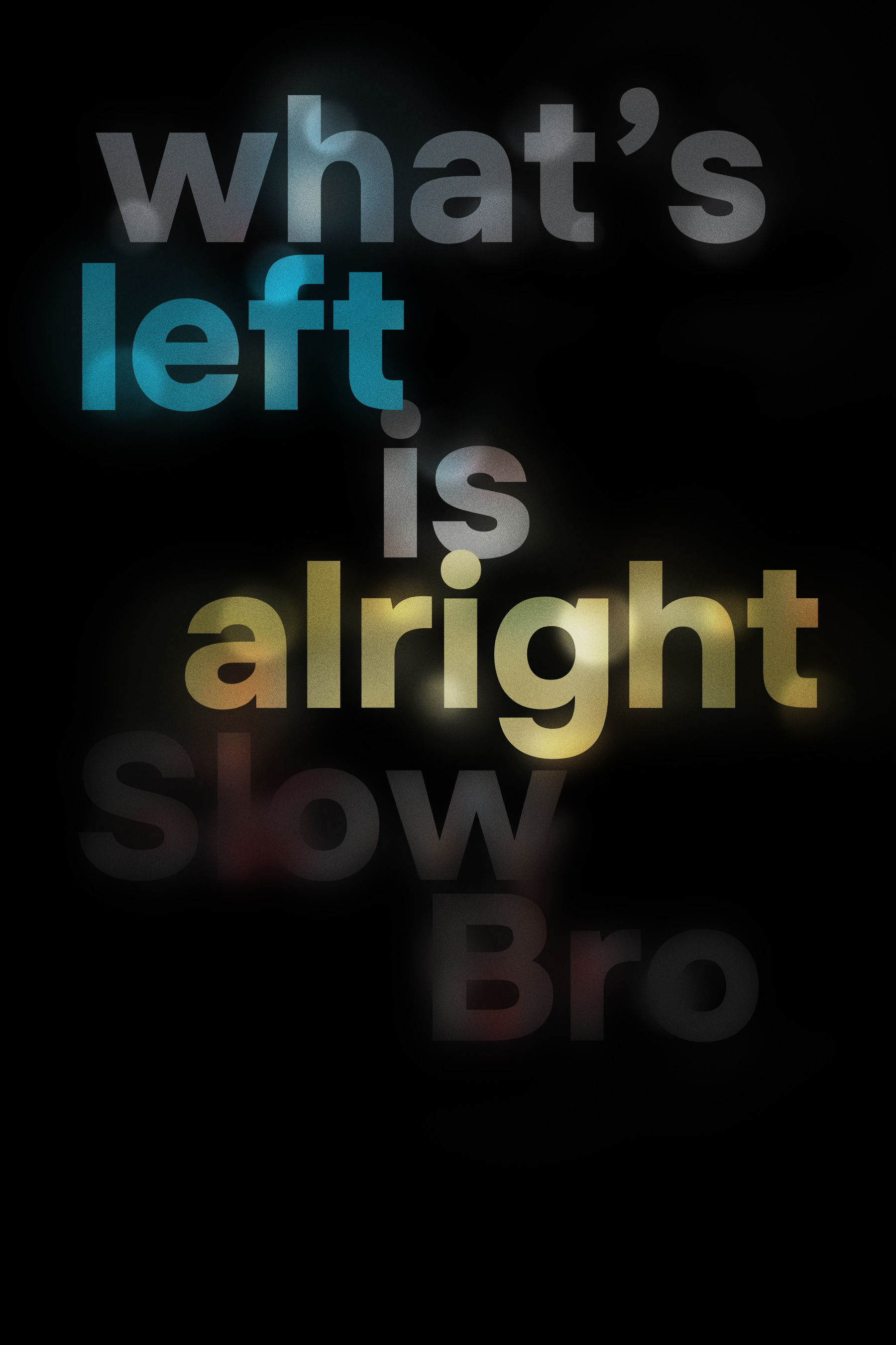 SlowBro — what's left is alright