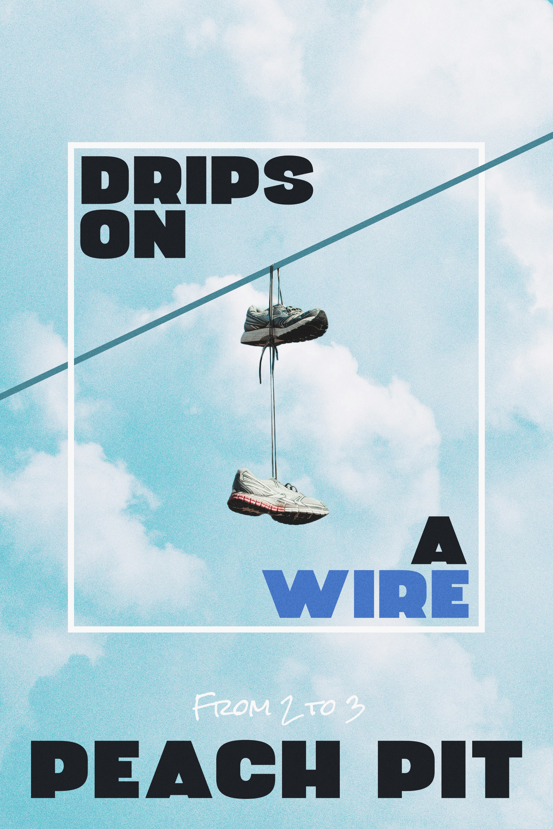 Peach Pit — Drips on a Wire