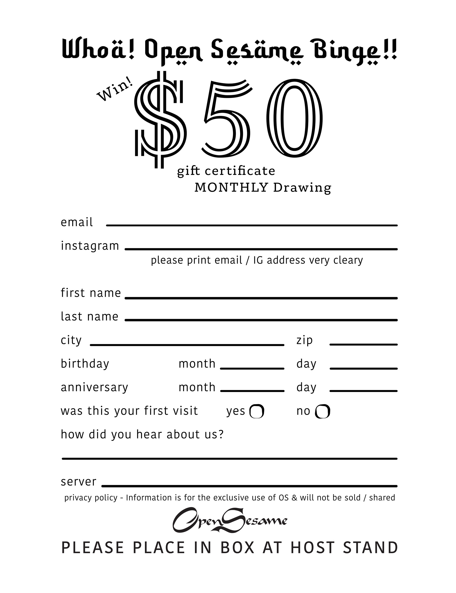 back of comment card with places to put personal information to receive email notifications. Also to be placed in a monthly drawing for fifty dollar gift card.